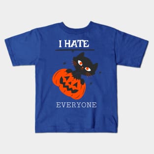 I hate everyone Kids T-Shirt